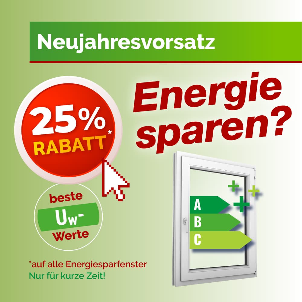 25% Rabatt auf Energiesparfenster
